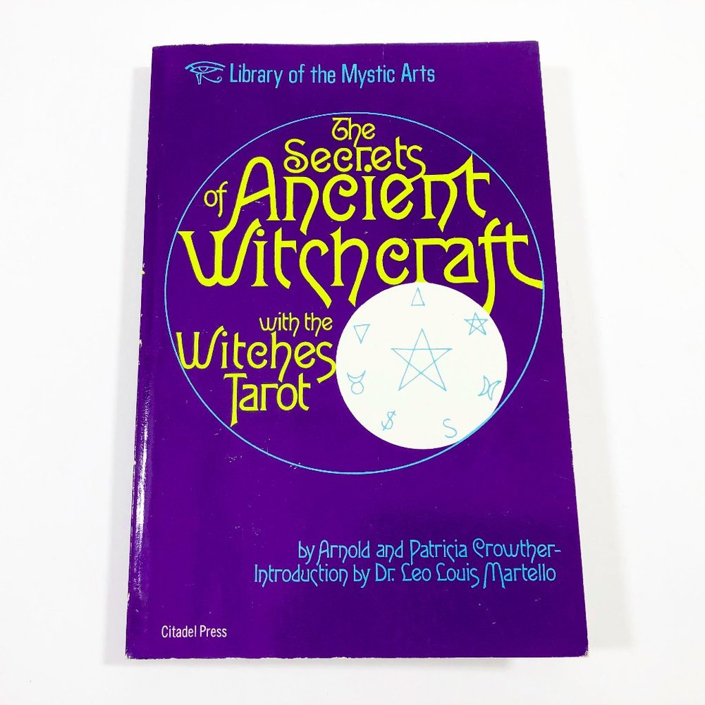 The Secrets of Ancient Witchcraft With the Witches Tarot by Crowther